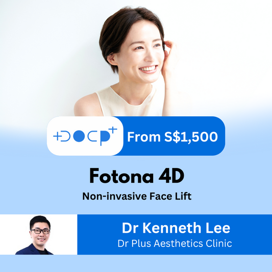 Dr Plus Aesthetics Clinic (SG) Fotona 4D Face Lift