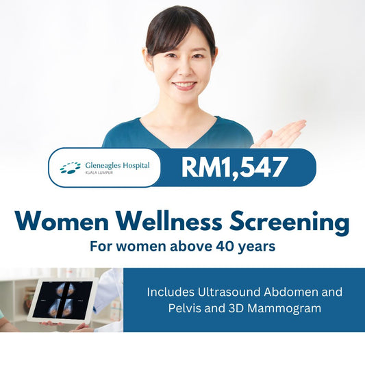 Gleneagles KL (MY) Women Wellness Screening